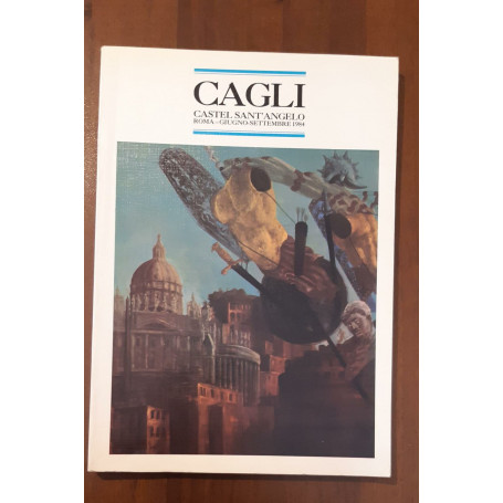 Cagli. Dal Primordio all'Archetipo. Dipinti  Sculture  Disegni  Anni 20/70.