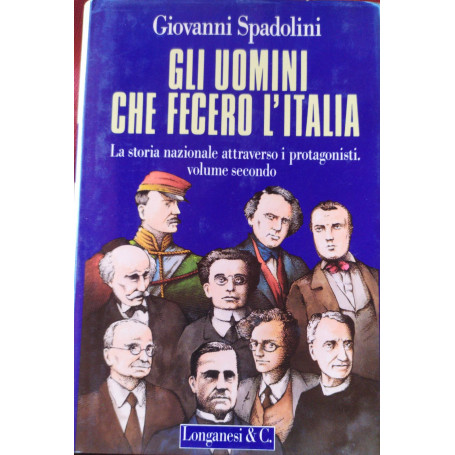 Gli uomini che fecero l'Italia Volume 2