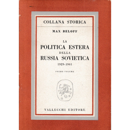 La politica estera della Russia Sovietica 1929-1941  vol. I°