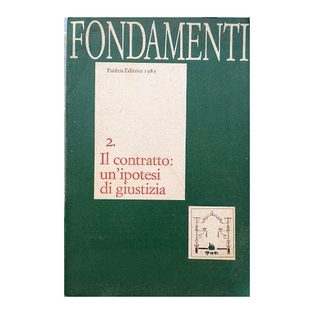 Il contratto: un'ipotesi di giustizia