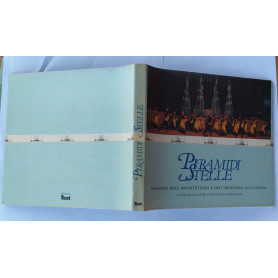 Piramidi e stelle. Omaggio dell'architettura e dell'industria alla danza