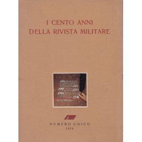 I cento anni della Rivista Militare. Numero unico. 1976.Librisaggi