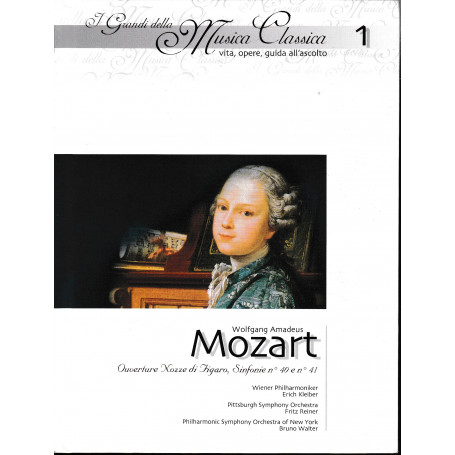 I Grandi della Musica Classica vita  opere  guida all'ascolto  n. 1. Wolfgang Amadeus Mozart (1756-1791) Libro + CD