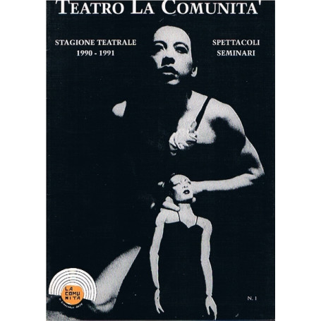 TEATRO LA COMUNITA'. STAGIONE TEATRALE 1990-1911