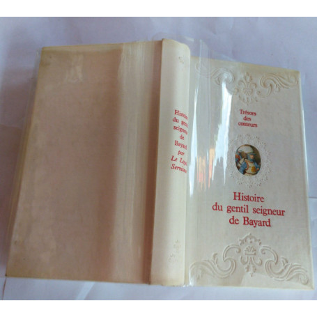 Histoire du gentil seigneur de Bayard