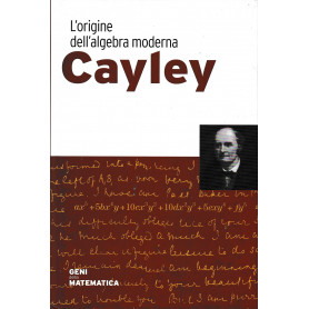 Cayley. L'origine dell'algebra moderna