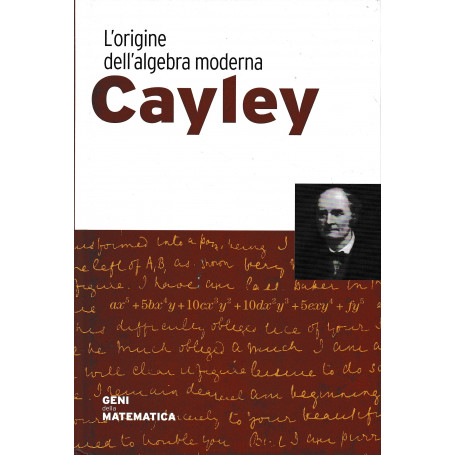 Cayley. L'origine dell'algebra moderna