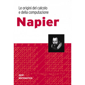 Napier. Le origini del calcolo e della computazione