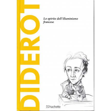 Diderot. Lo spirito dell'illuminismo francese