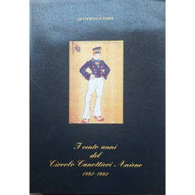 I cento anni del Circolo Canottieri Aniene 1982 - 1992Librisaggi
