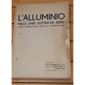 L'alluminio nelle linee elettriche aeree e nei conduttori nudi di connessione.