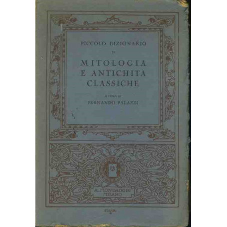 Piccolo dizionario di  mitologia e antichità  classiche