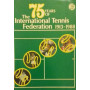 75 Years of The International Tennis Federation