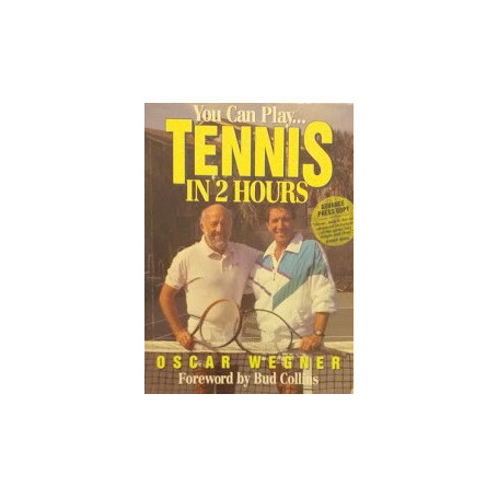 You can play..Tennis in 2 Hours