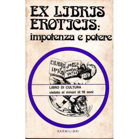Ex libris eroticis: impotenza e potere. Periodico mensile