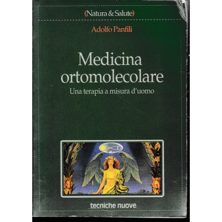 Medicina ortomolecolare. Una terapia a misura d'uomo
