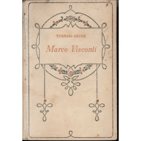 Marco Visconti. Storia del Trecento