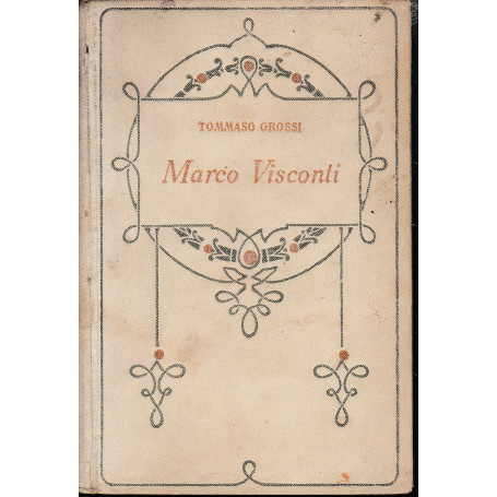 Marco Visconti. Storia del Trecento