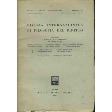 Rivista internazionale di filosofia del diritto. Gennaio - Giugno 1962