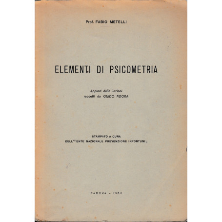Elementi di Psicometria. Appunti dalle lezioni raccolti da Guido Fidora