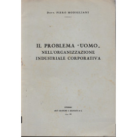 Il problema "uomo" nell'organizzazione industriale corporativa