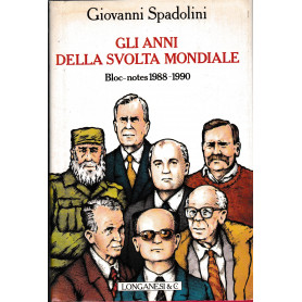 Gli anni della svolta mondiale. Bloc-notes 1988-1990