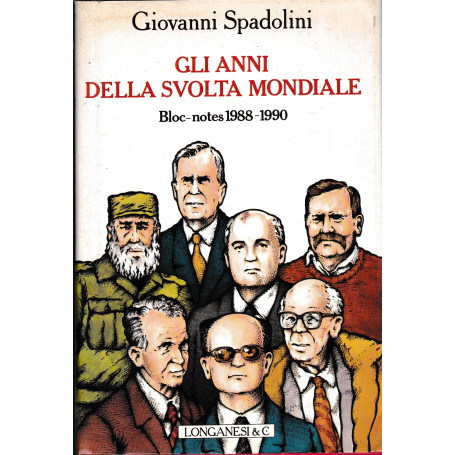 Gli anni della svolta mondiale. Bloc-notes 1988-1990