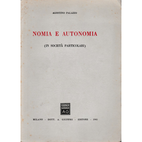 Nomia e autonomia (in società particolari)