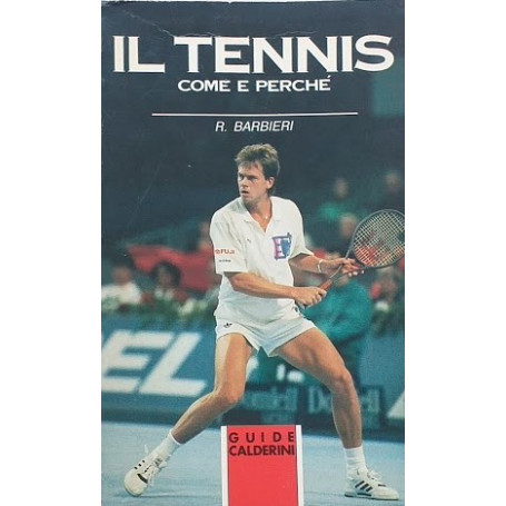 Il Tennis: come e perché