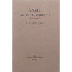 Anzio Antico e Moderno. Opera postuma