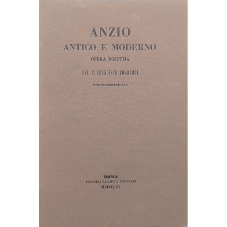 Anzio Antico e Moderno. Opera postuma