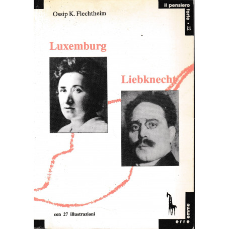 Luxemburg-Liebknecht. Con 27 illustrazioni