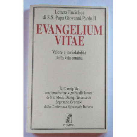 Evangelium vitae. Valore e inviolabilità della vita umana