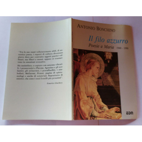 Il filo azzurro. Poesie a Maria 1940-1990