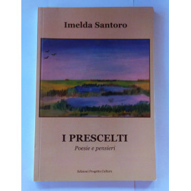 I prescelti. Poesie e pensieri