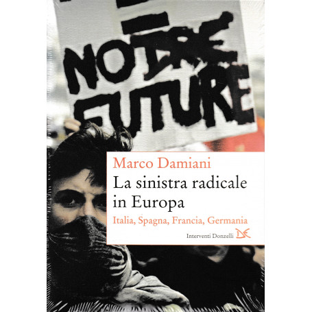 La sinistra radicale in Europa. Italia  Spagna  Germania  Francia