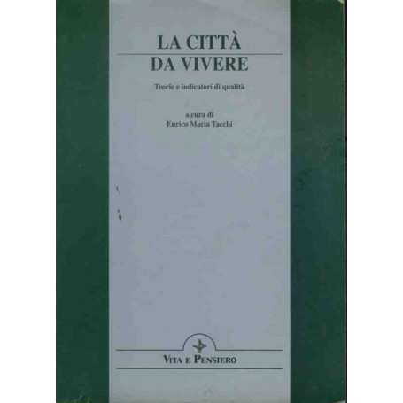 La città da vivere