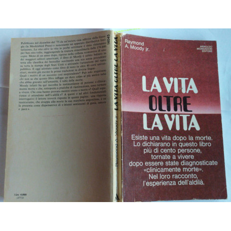 La vita oltre la vita. Studi e rivelazioni sul fenomeno della sopravvivenza.