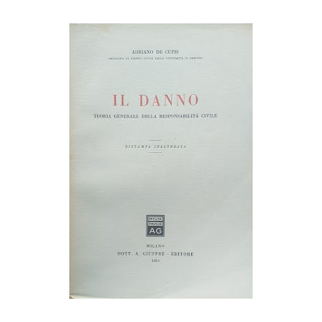 Il danno. Teoria generale della responsabilità civile