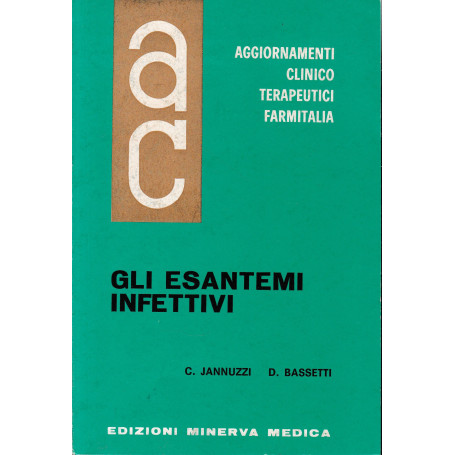 Aggiornamenti Clinico Terapeutici Farmitalia. Gli Esantemi Infettivi