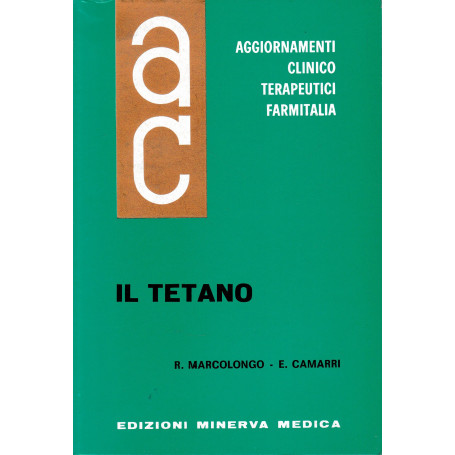 Aggiornamenti Clinico Terapeutici Farmitalia. Il Tetano