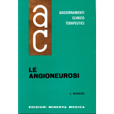 Aggiornamenti Clinico Terapeutici. Le Angioneurosi
