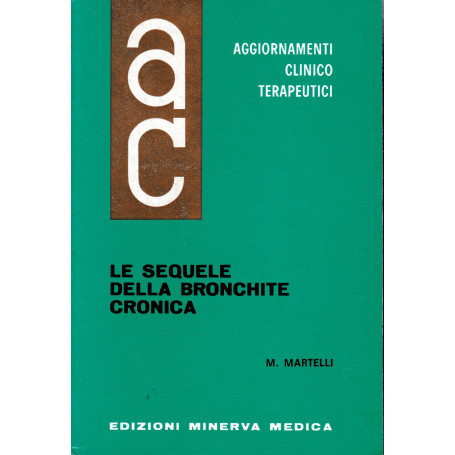 Aggiornamenti Clinico Terapeutici. Le sequele della Bronchite Cronica
