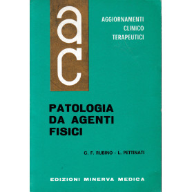 Aggiornamenti Clinico Terapeutici. Patologia da agenti fisici