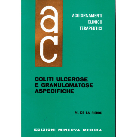 Aggiornamenti Clinico Terapeutici. Coliti Ulcerose e Granulomatose Aspecifiche