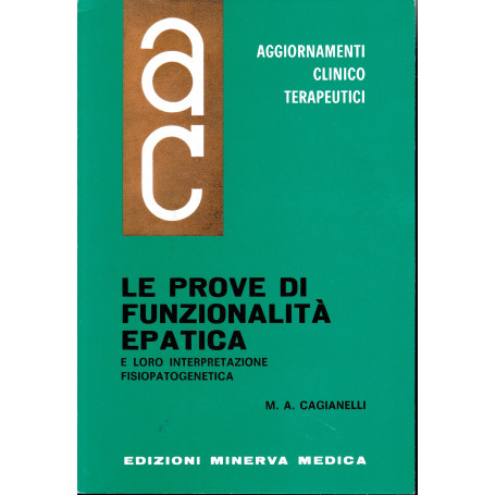 Aggiornamenti Clinico Terapeutici. Le prove di funzionalità epatica