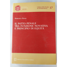 Il patto penale tra funzione novativa e principio di equita'