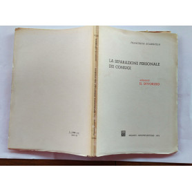 La separazione personale dei coniugi. Appendice Il divorzio.