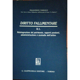 Diritto fallimentare II. 1 Reintegrazione del patrimonio