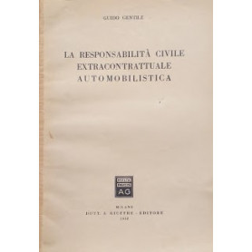 La responsabilità civile extracontrattuale automibilisticaLibrisaggi